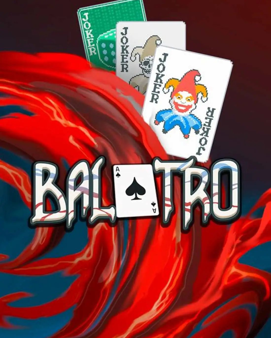 Balatro key art: the BALATRO wordmark across a swirling red and blue background with an Ace of Spades at the centre